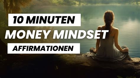 Besseres Money Mindset in 10 Minuten Wirkungsvolle Affirmationen für