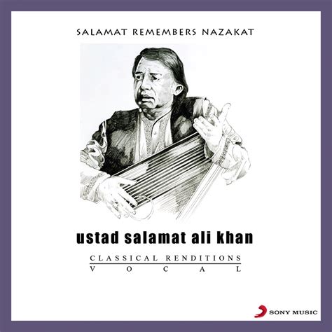 Salamat Remembers Nazakat Album By Salamat Ali Khan Apple Music