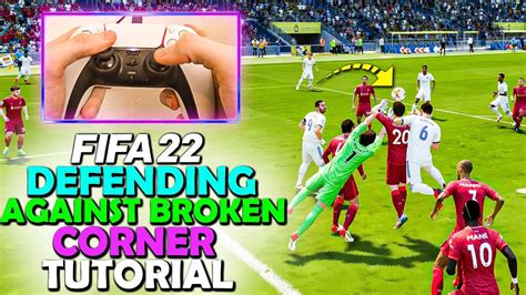 Fifa 22 Defending Tutorial How To Defend Against This Broken Corner