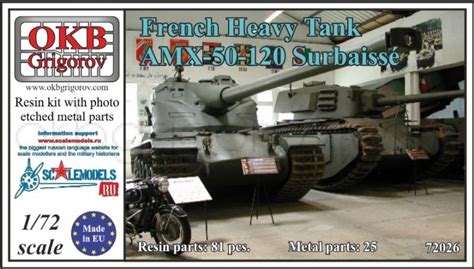 French Heavy Tank Amx 50 120 Surbaissé Okb Grigorov V72026