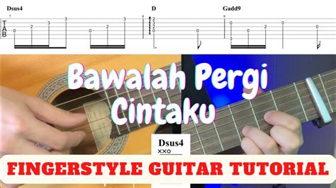 Bawalah Cintaku Afgan Fingerstyle Guitar Tutorial Tabs Chord