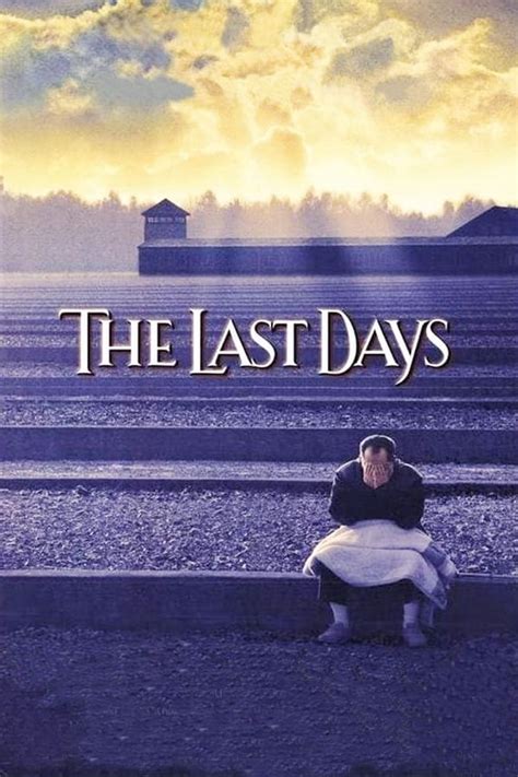 The Last Days (1998) — The Movie Database (TMDB)