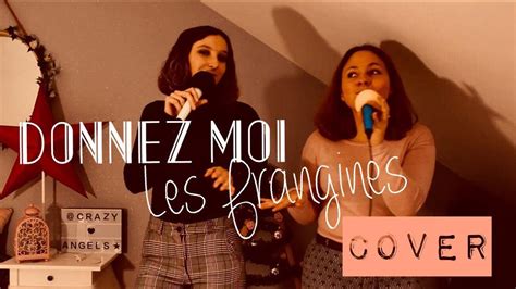 COVER Donnez Moi Les Frangines By Crazy Angels YouTube