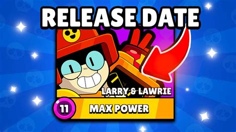 Larry And Lawrie Release Date In Brawl Stars Youtube