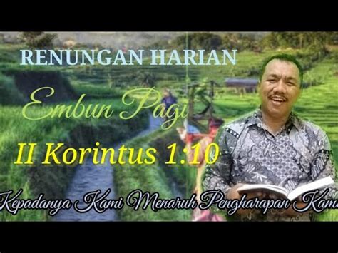 Renungan Harian Embun Pagi Ii Korintus Kepada Nya Kami Menaruh