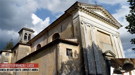 Le Campane Di San Giusto Di Brancoli Lucca YouTube