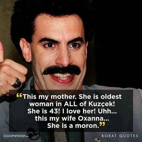 21 Not So Best Borat Quotes | 21 Funny Borat Quotes That Are Offensive