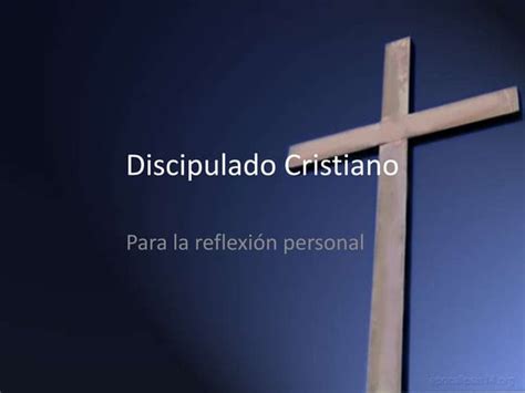 El Discipulado Cristiano Iii Ppt