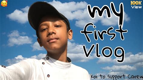 My First Vlog Ii My First Video On Youtube Ii Adib Vloger Youtube