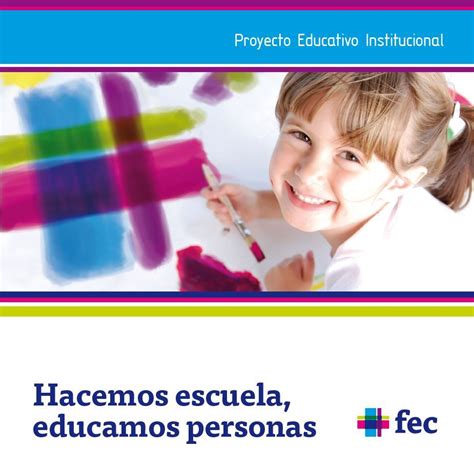 Hacemos escuela educamos personas Colegio FEC Sto Tomás de Aquino