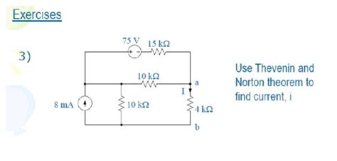 Solved Exercises 3 8 mA 75 V 15 k 10 ΚΩ 10 ΚΩ a 4 ΚΩ Chegg