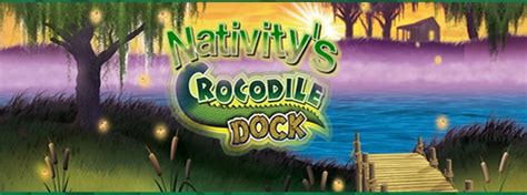 Nativitys Crocodile Dock What Happens At Crocodile Dock