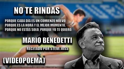 Mario Benedetti No Te Rindas Recitado Por Steve Joss Videopoema