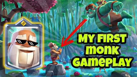 Clash Royale New Hero Monk Gameplay Clashroyale New Update Monk Deck Monk Battle Youtube