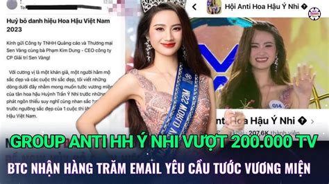 Group “anti” Hoa Hậu Ý Nhi Chạm Mốc 200 000 Thành Viên Btc Nhận Hàng Trăm Yêu Cầu Tước Vương