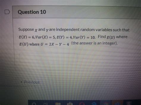 Solved Question 10 Suppose X And Y Are Independent Random