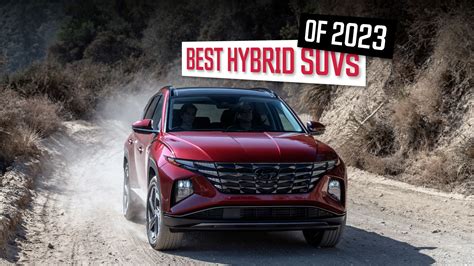 Best Hybrid SUVs Of 2023