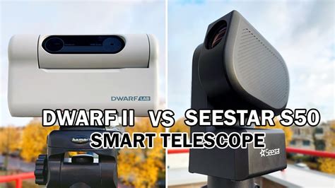 Seestar S Vs Dwarf Ii Smart Telescope Review Tutorial Youtube