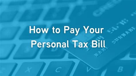 Valued How To Pay Your Personal Tax Bill