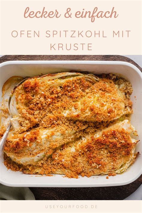 Spitzkohl Aus Dem Ofen Mit Kruste Use Your Food Rezept Spitzkohl