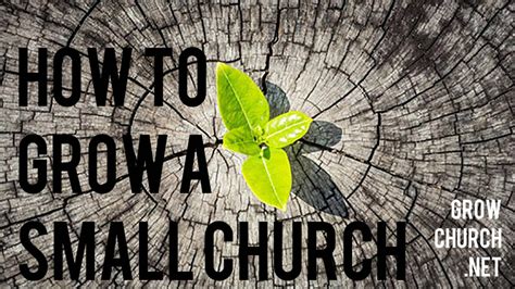 How To Grow A Small Church In 6 Practical Steps