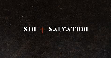 Christian Life | Sin + Salvation