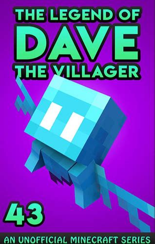 The Legend Of Dave The Villager 43 The Legend Of Dave The Villager