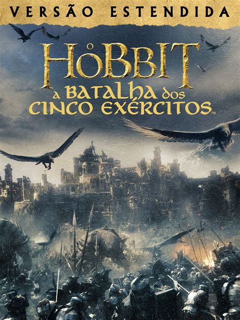 O Hobbit A Batalha Dos Cinco Exércitos Online Dublado - A Batalha Hobbit Dos Cinco Exercitos Nascidos