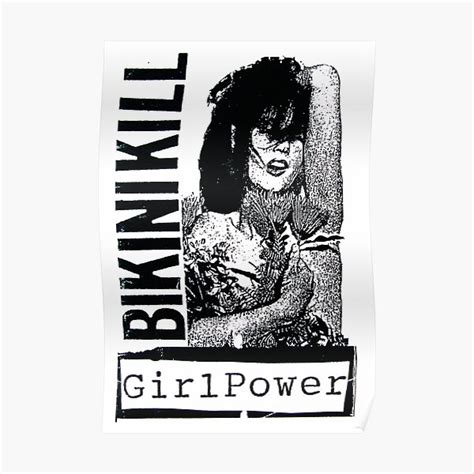 Best Of Bikini Kill Band Original Is An American Punk Rock Band Poster For Sale By Nors4