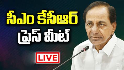 Kcr Live Cm Kcr Press Meet At Pragathi Bhavan I Dr P R K Goud