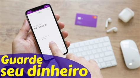 Como Guardar Dinheiro No Nubank Caixinhas Do Nubank YouTube