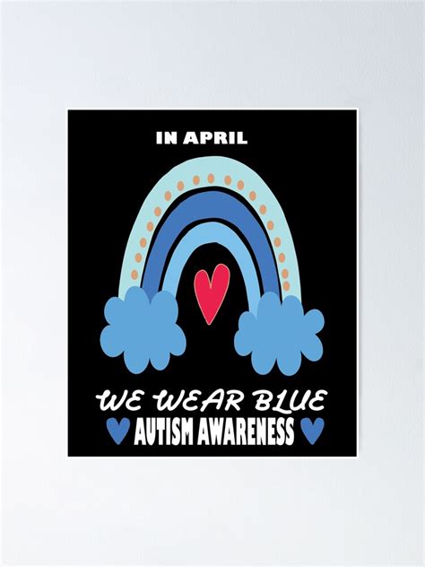 Puzzle Rainbow In April We Wear Blue Autism Awareness Month Poster By