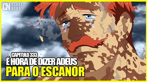 O Ultimo Suspiro Do Le O A Morte De Escanor Youtube