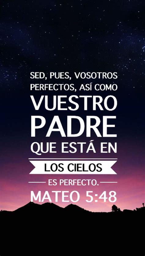 Arriba 84 Imagen Sed Perfectos Como Vuestro Padre Celestial Es