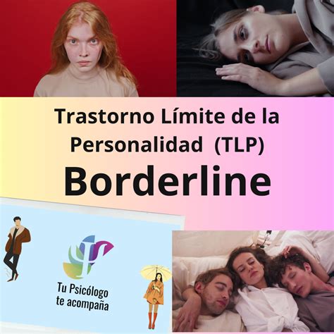 Borderline Trastorno Limite De La Personalidad Tlp Tu Psicólogo Te