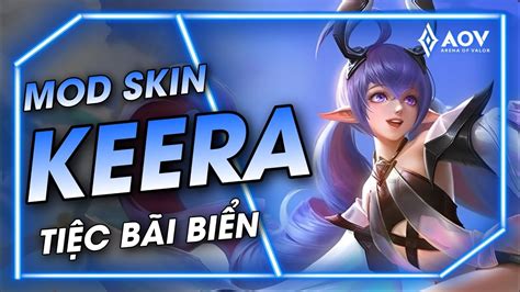 17 8 MOD SKIN KEERA TIỆC BÃI BIỂN FULL HIỆU ỨNG MÙA S3 2023 MÙA 27