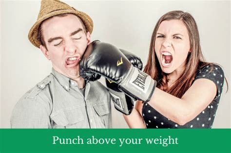 Punch Above Your Weight の意味 使い方 Artisanenglish Jp