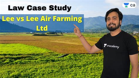 L1 Lee Vs Lee Air Farming Ltd Law Case Study Unacademy Ca