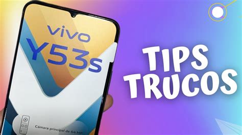 Vivo Y53S Ponte En MODO EXPERTO Con Estos TIPS Y TRUCOS Orientador