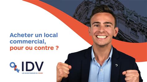 Pourquoi Acheter Un Local Commercial Investir Dans Les Locaux