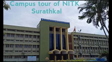 Campus Tour Of National Institute Of Technology Karnataka Nitk