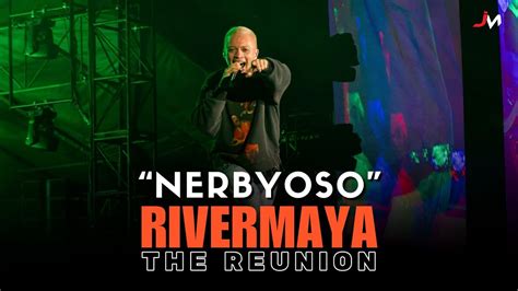 Nerbyoso RIVERMAYA REUNION CONCERT YouTube