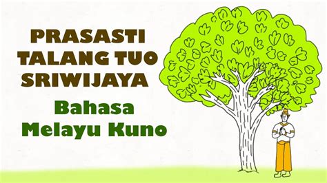 Bahasa Melayu Kuno Sriwijaya Prasasti Talang Tuwo Youtube