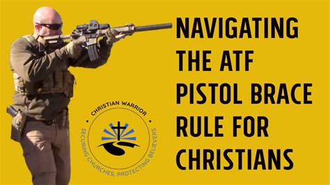 Navigating The Christian Response To The ATF Pistol Brace Ban YouTube