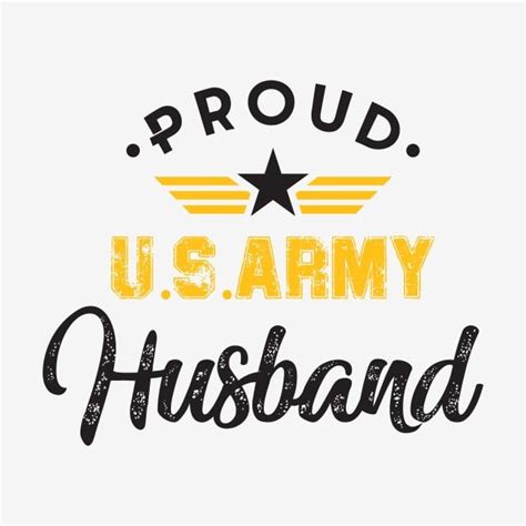 Proud Us Army Husband Military Quote Military Army Air Force Png And