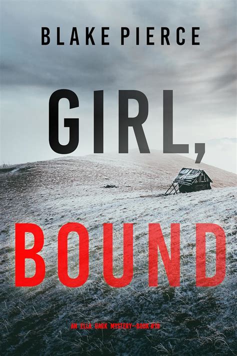 Girl Bound An Ella Dark Fbi Suspense Thrillerbook Kindle