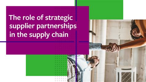 The Role Of Strategic Supplier Partnerships In The Supply Chain Enable