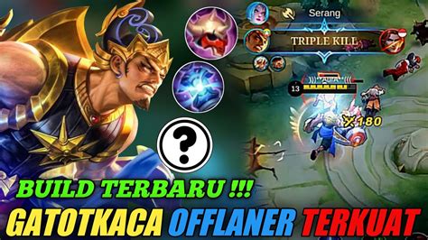 BUILD TERBARU GATOTKACA OFFLANER INI BUILD GATOTKACA TERSAKIT DAN