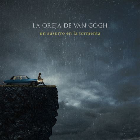 Un Susurro En La Tormenta Album De La Oreja De Van Gogh Spotify