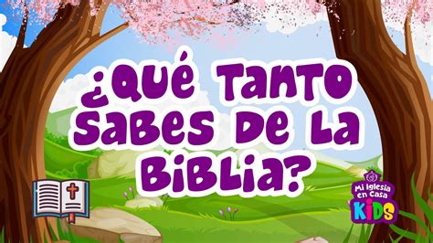 Ense Anzas B Blicas Para Ni Os Qu Tanto Sabes De La Biblia Youtube